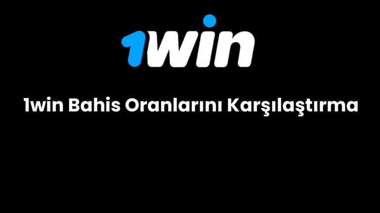 1win bahis oranlarini karsilastirma 209