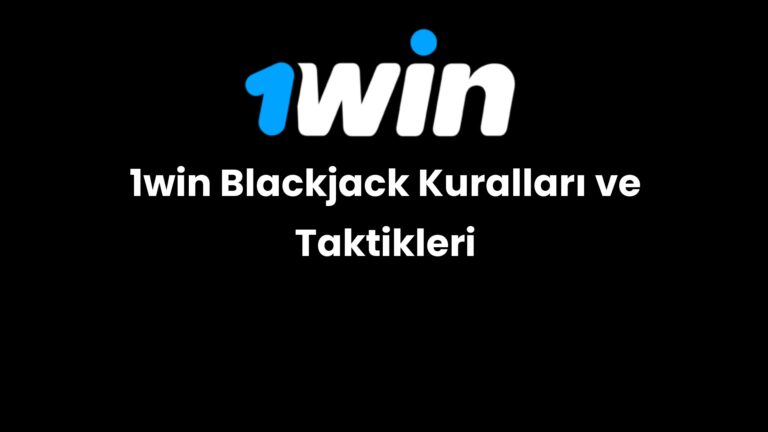 1win blackjack kurallari ve taktikleri 206
