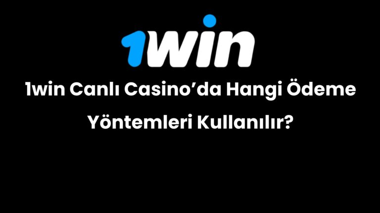 1win canli casinoda hangi odeme yontemleri kullanilir 179