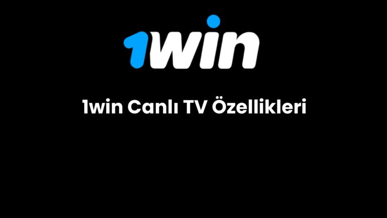 1win canli tv ozellikleri 110