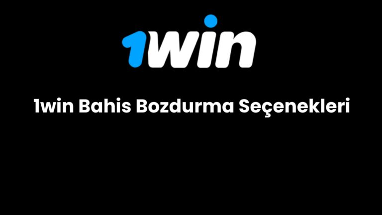 1win bahis bozdurma secenekleri 706