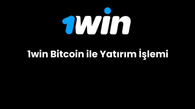 1win bitcoin ile yatirim islemi 725
