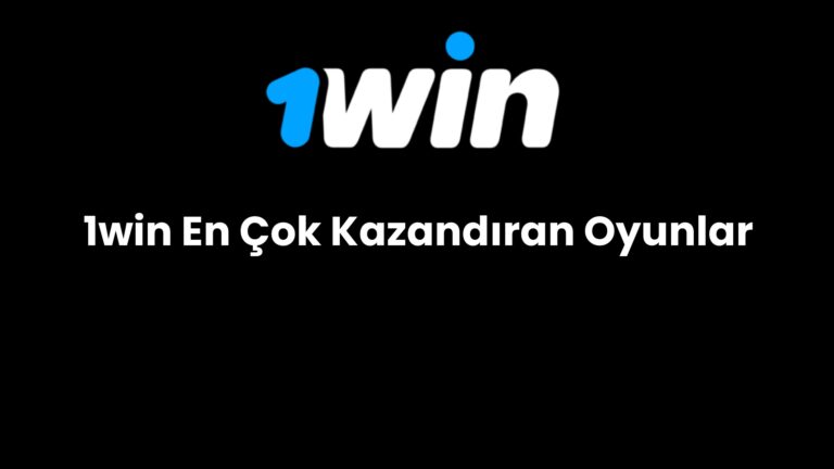 1win en cok kazandiran oyunlar 719