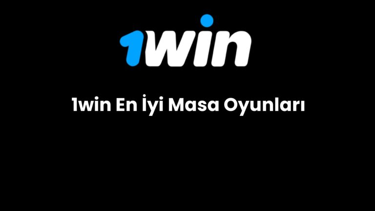1win en iyi masa oyunlari 714