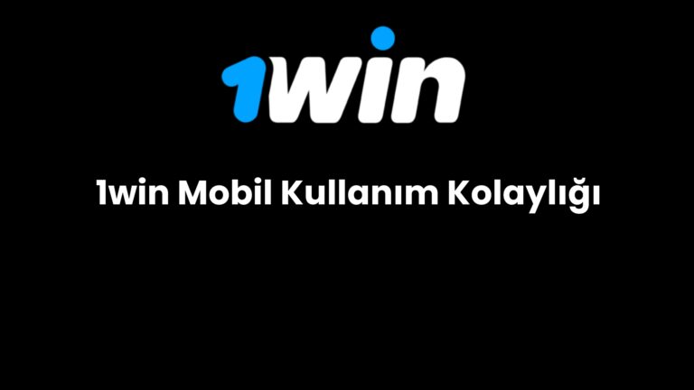 1win mobil kullanim kolayligi 708