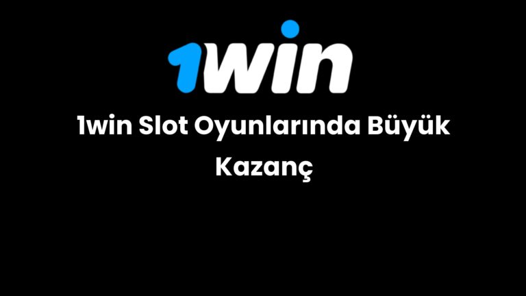 1win slot oyunlarinda buyuk kazanc 710
