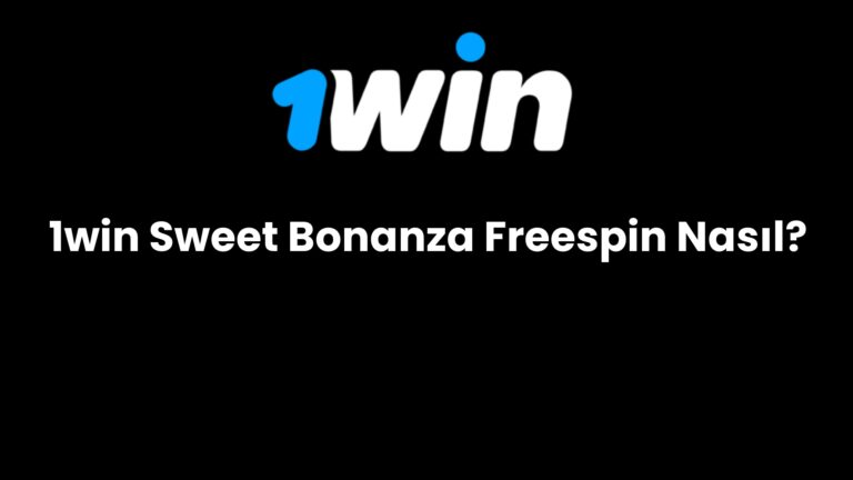1win sweet bonanza freespin nasil 724