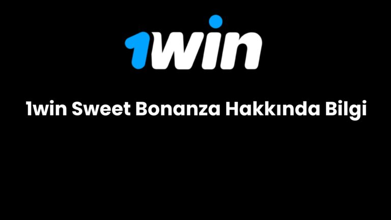 1win sweet bonanza hakkinda bilgi 667