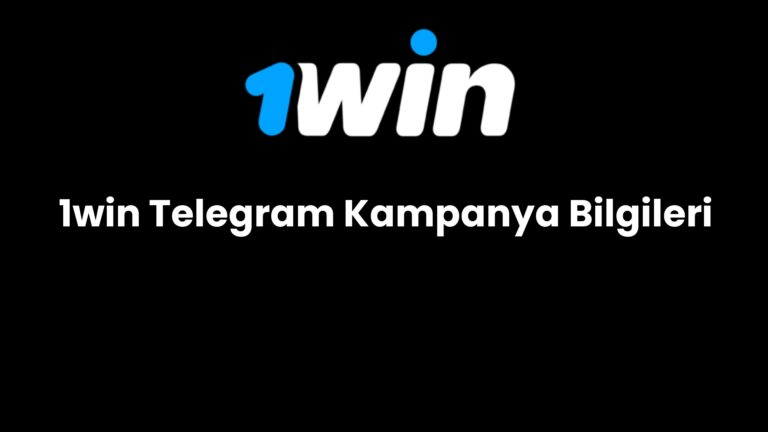 1win telegram kampanya bilgileri 637